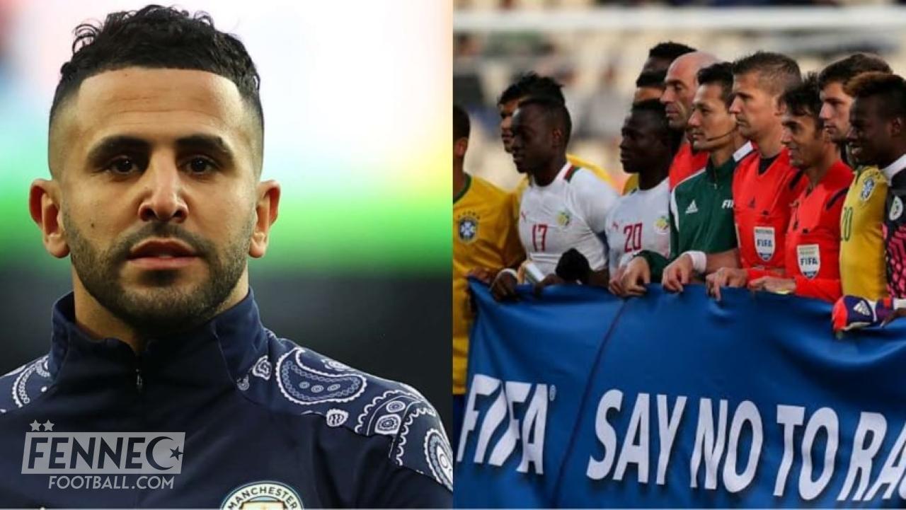 Riyad Mahrez tacle sévèrement la FIFA à cause du racisme dans le foot !