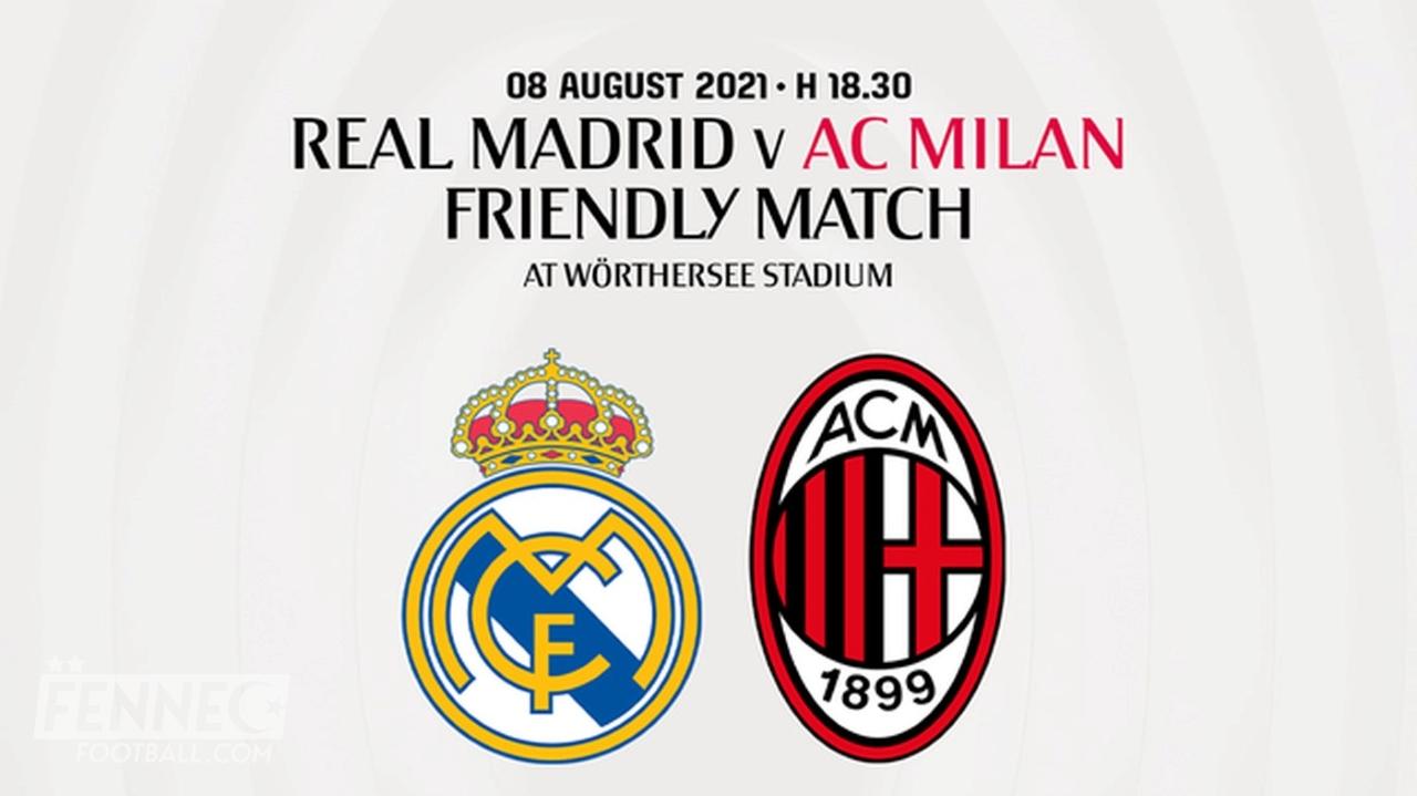 Real Madrid AC Milan : Quand et sur quelle chaine suivre le match ?