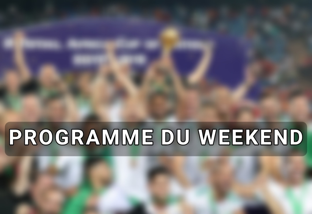 Sur quelle chaine et à quelle heure regarder les internationaux algériens ce week-end ?