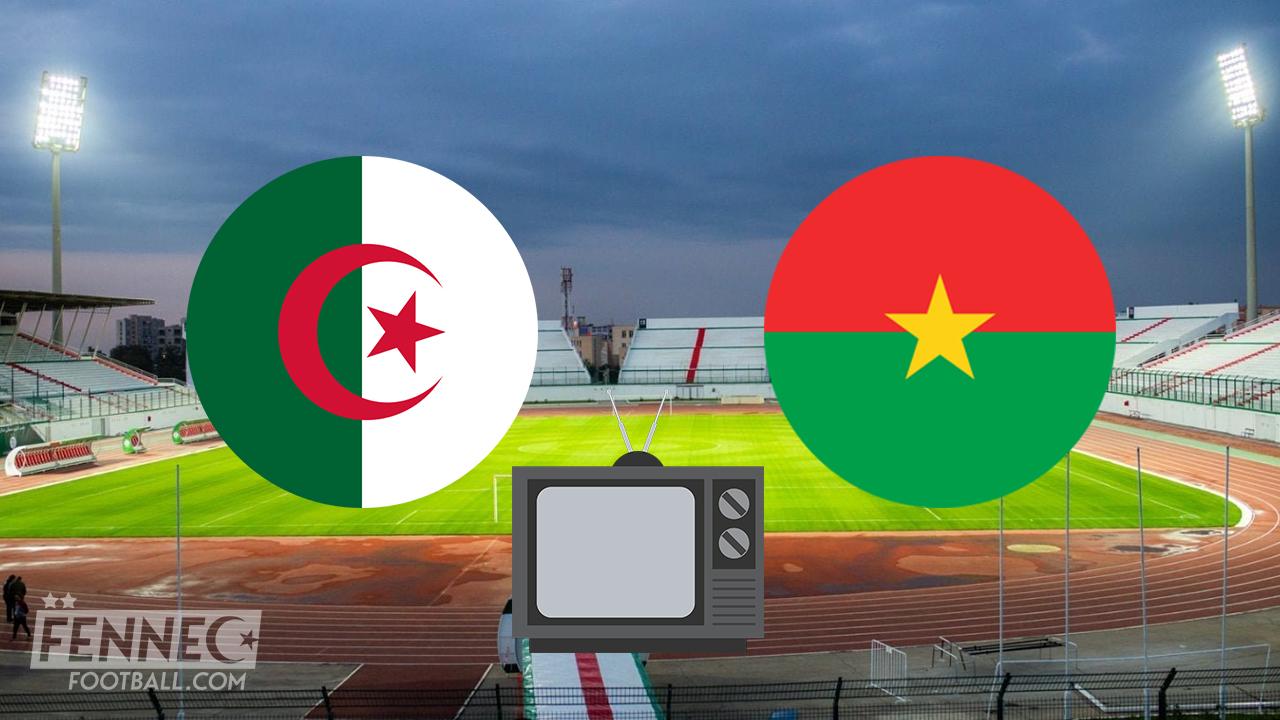 Algérie Burkina Faso / Eliminatoires Mondial 2022 : Sur quelle chaines et à quelle heure suivre le match