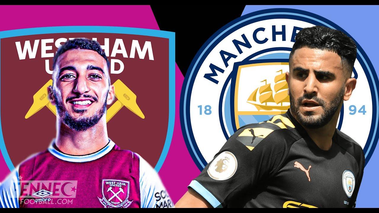 Manchester City West Ham : À quelle heure et sur quelles chaînes voir Mahrez face à Benrahma !