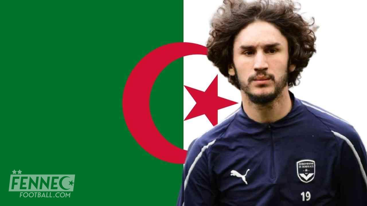 Yacine Adli intéressé par l'équipe d'Algérie ? De nouveaux détails révélés !