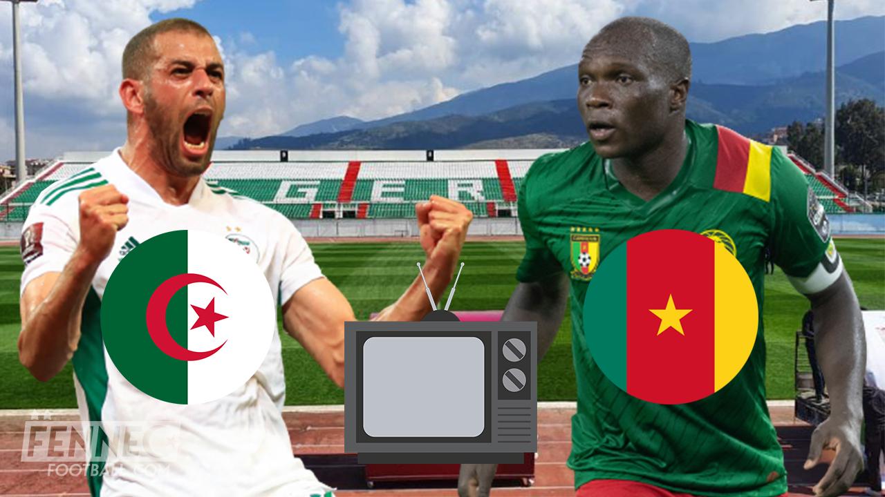 Algérie Cameroun : À quelle heure et sur quelles chaînes TV voir le match ?