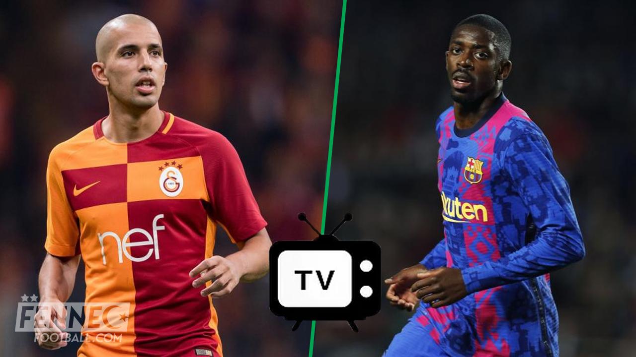 Galatasaray Barca chaines de diffusion : Suivez le match de Sofiane Feghouli !