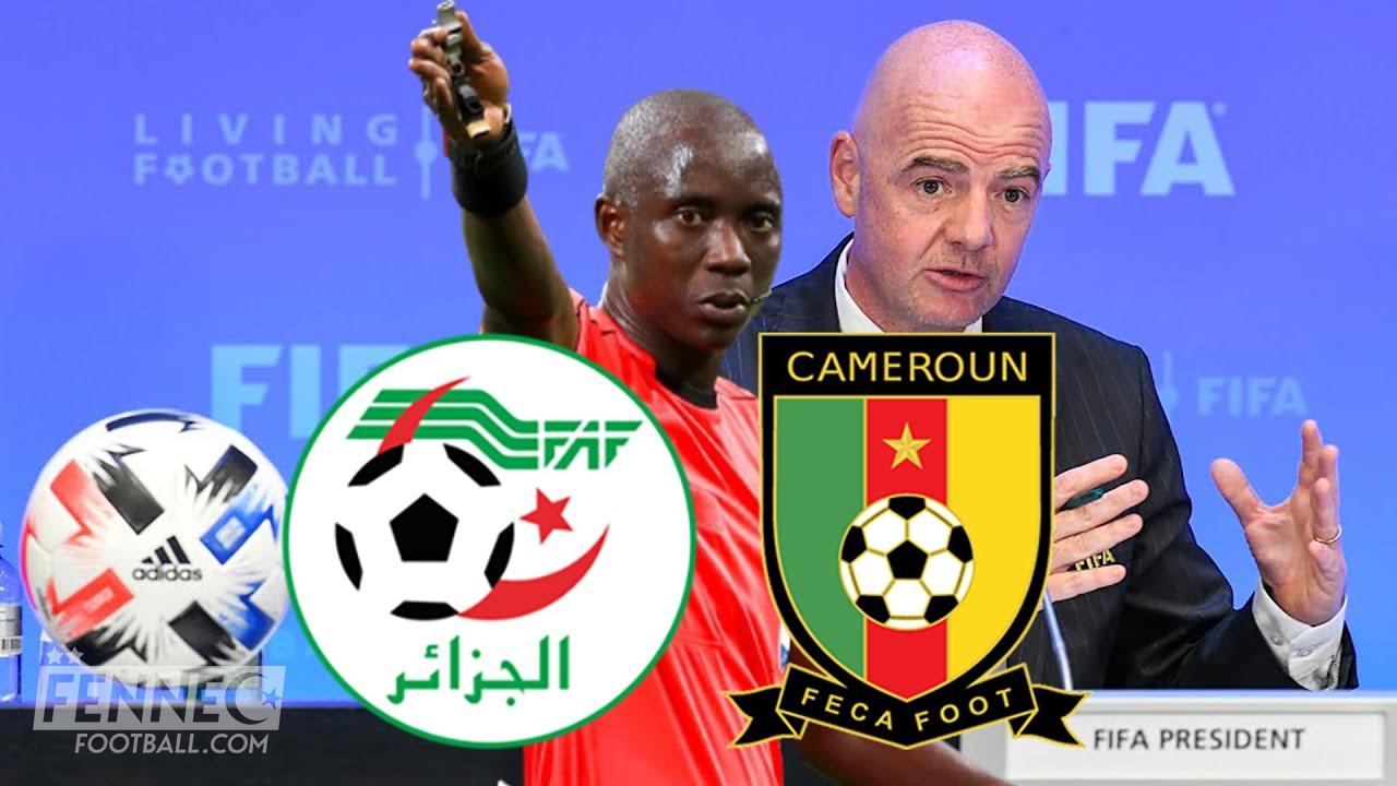 Coup de tonnerre : le verdict de la FIFA au sujet de l'affaire Algérie Cameroun serait rendu à cette date !