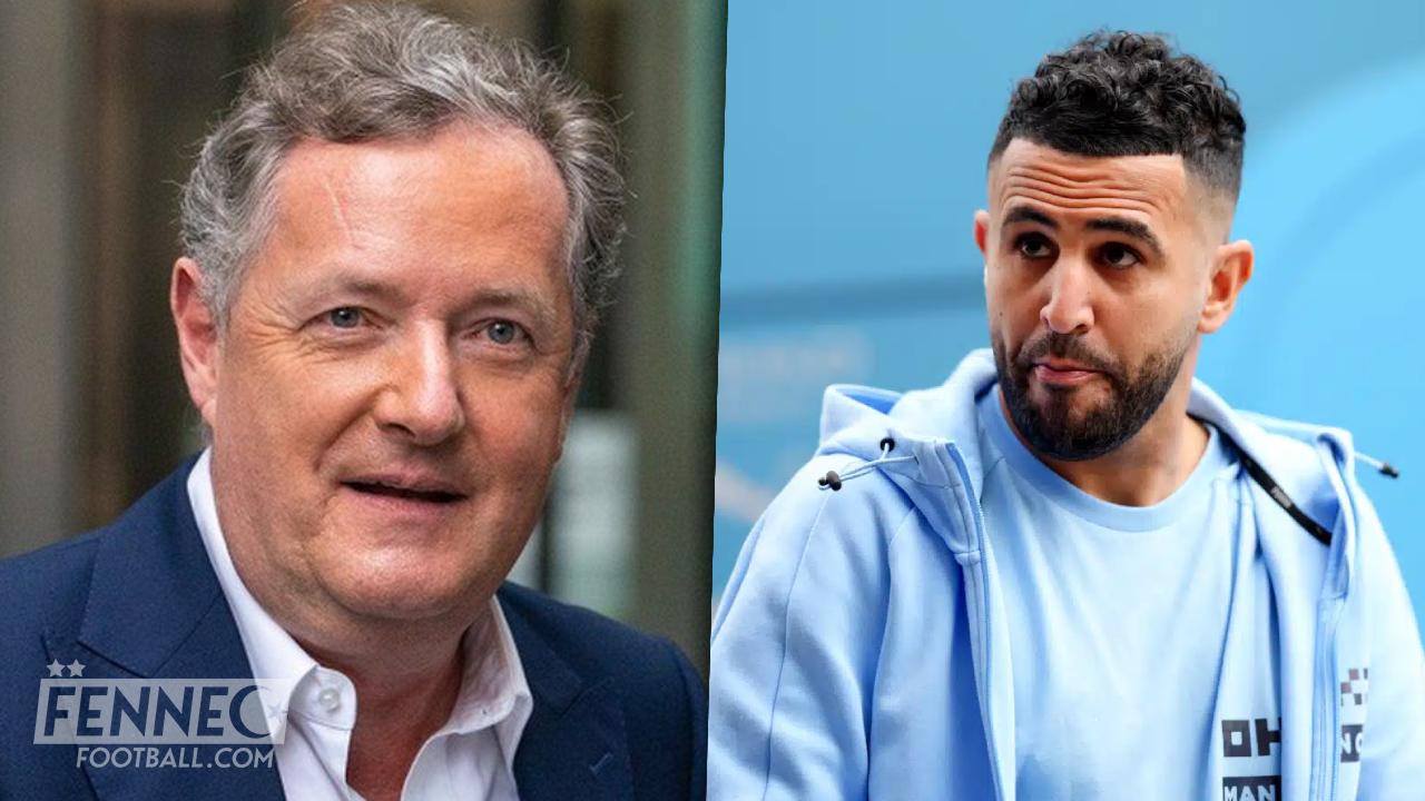 Le polémiste Piers Morgan réagit au départ de Riyad Mahrez : " Excellente nouvelle ! "