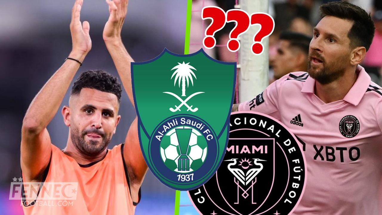 Coup de tonnerre - Leo Messi et Riyad Mahrez dans la même équipe la saison prochaine ?