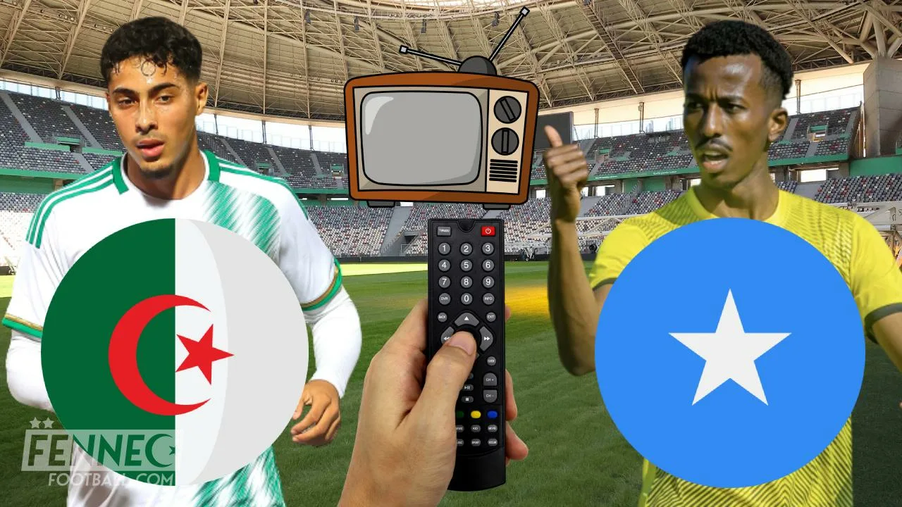 Algérie-Somalie : A quelle heure et sur quelles chaines TV voir le match ?