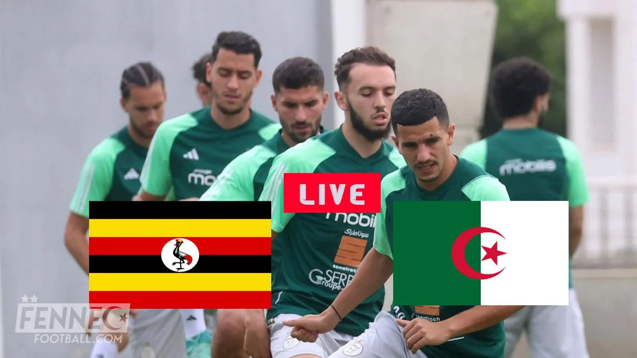 Élim. CDM 2026 / Ouganda-Algérie : quand et sur quelle chaine voir le match ?