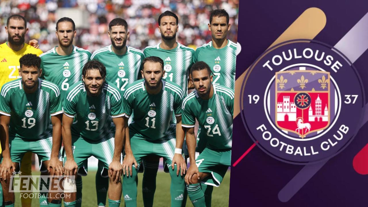 Toulouse renforce son effectif avec un international Algérien (OFFICIEL)
