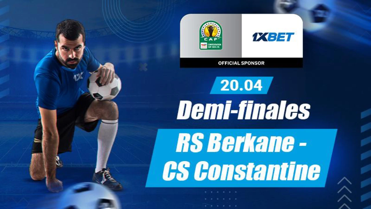RS Berkane - CS Constantine : choisissez votre favori en demi-finale de la Coupe de la confédération de la CAF !
