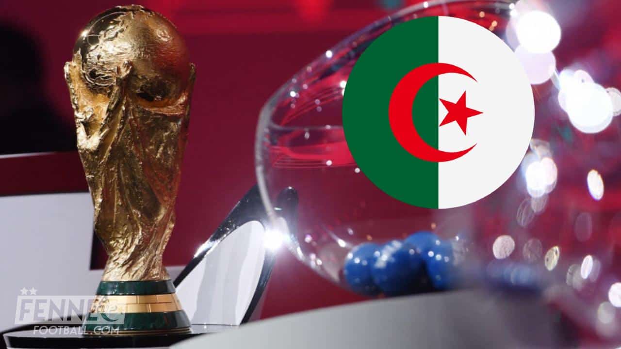 Algérie – Coupe du Monde 2026 : tout savoir sur le tirage au sort