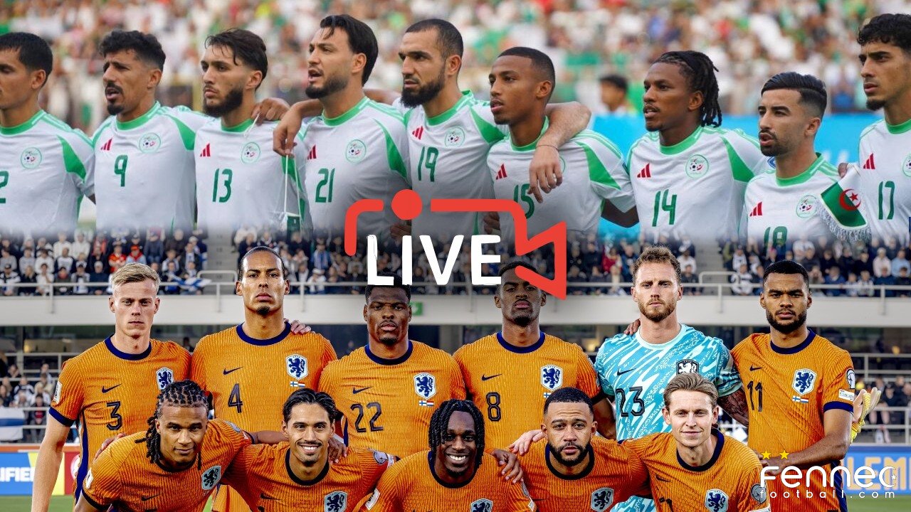 Algérie – Pays-Bas : Heure et chaines de diffusion en direct