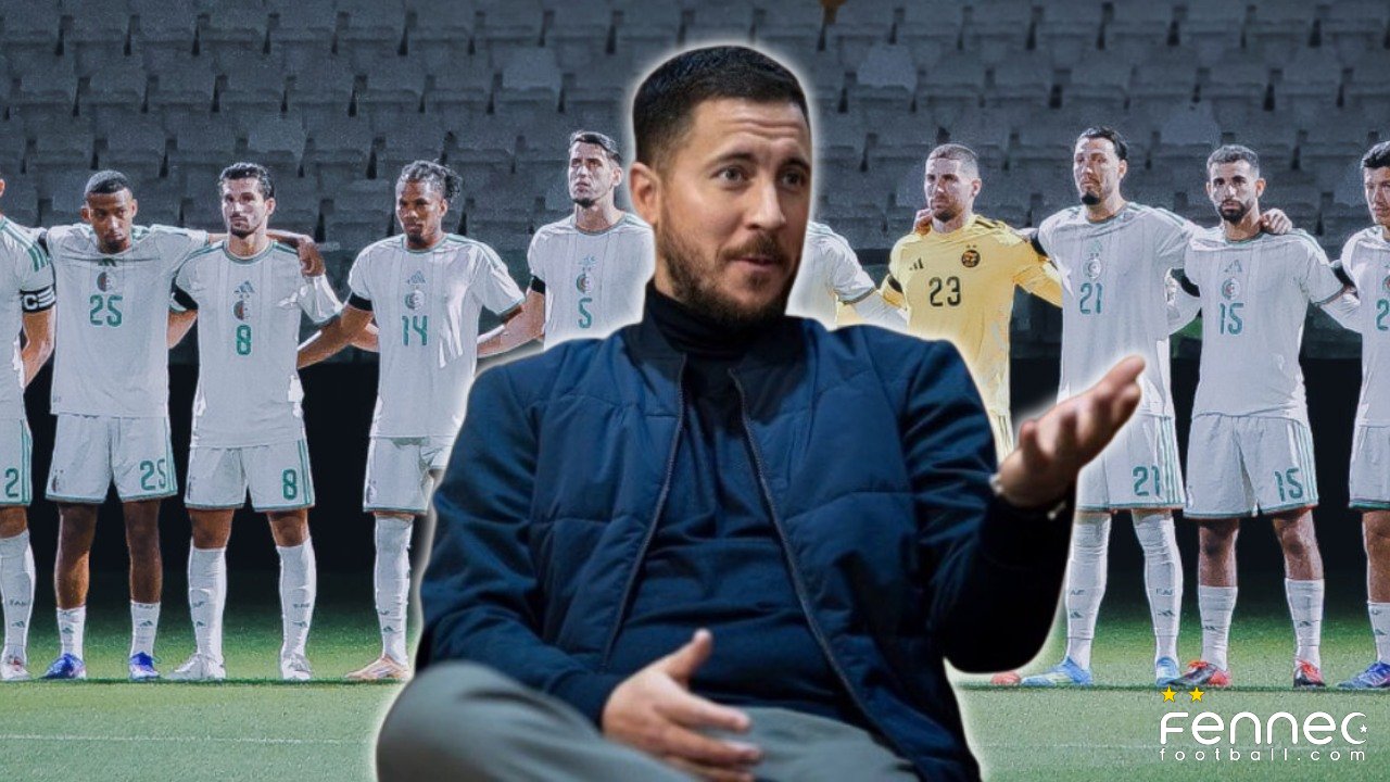 Eden Hazard encense l’Algérie et Mahrez à l’approche du Mondial 2026